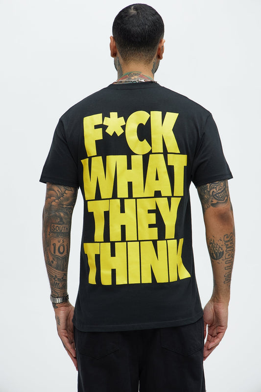 F* What They Think Short Sleeve Tee - Black Fashion Nova