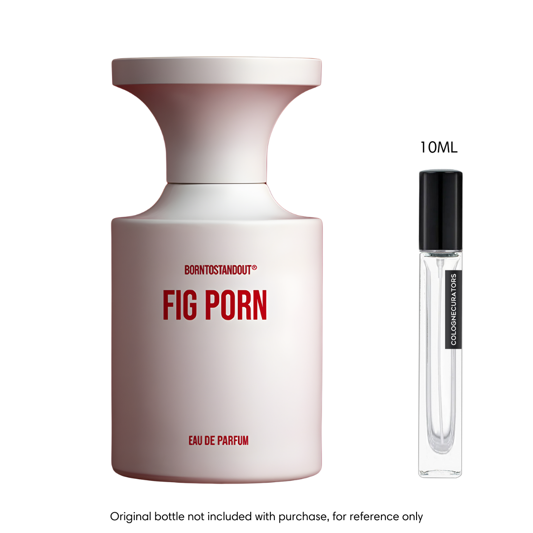 SAMPLE - Borntostandout Fig Porn EDP